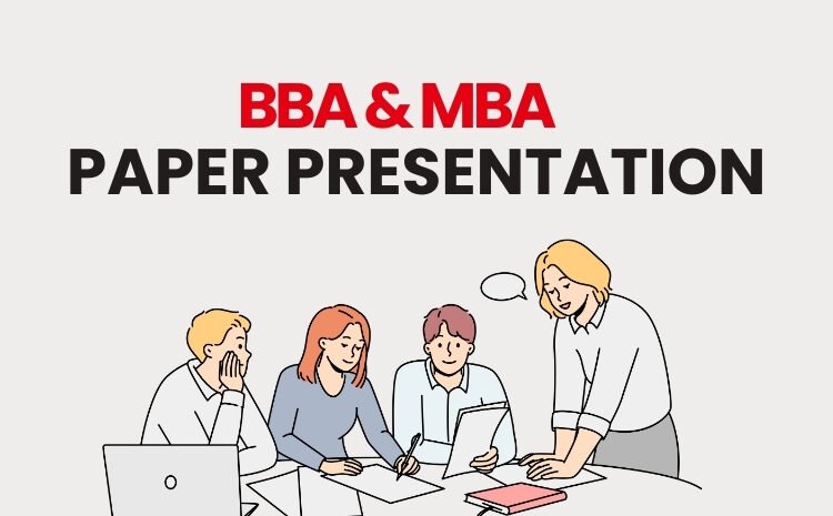MBA/BBA 1: Paper Presentation